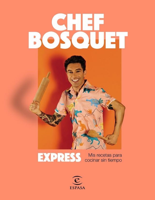 EXPRESS | 9788467064704 | CHEF BOSQUET | Llibreria La Gralla | Llibreria online de Granollers