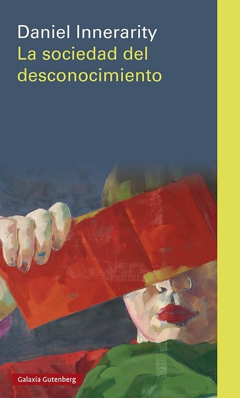 SOCIEDAD DEL DESCONOCIMIENTO, LA | 9788418807916 | INNERARITY, DANIEL | Llibreria La Gralla | Librería online de Granollers