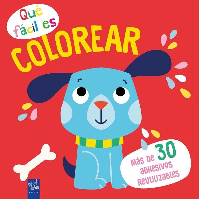 QUÉ FÁCIL ES COLOREAR. PERRO | 9788408249351 | YOYO | Llibreria La Gralla | Llibreria online de Granollers