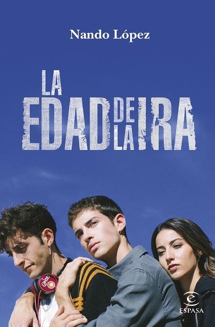 EDAD DE LA IRA, LA (NUEVA PRESENTACIÓN) | 9788467064339 | LÓPEZ, NANDO | Llibreria La Gralla | Librería online de Granollers