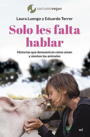 SOLO LES FALTA HABLAR | 9788427049505 | LUENGO, LAURA / TERRER, EDUARDO | Llibreria La Gralla | Librería online de Granollers