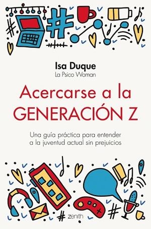 ACERCARSE A LA GENERACIÓN Z | 9788408251774 | DUQUE, ISA | Llibreria La Gralla | Llibreria online de Granollers