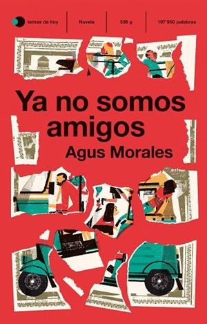 YA NO SOMOS AMIGOS | 9788499989051 | MORALES, AGUS | Llibreria La Gralla | Llibreria online de Granollers