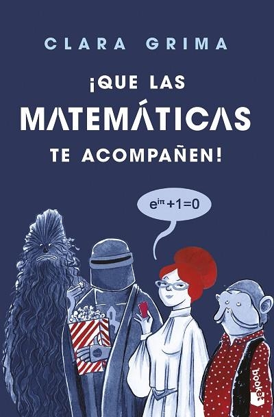 QUE LAS MATEMÁTICAS TE ACOMPAÑEN! (BOLSILLO) | 9788408252955 | GRIMA RUIZ, CLARA | Llibreria La Gralla | Llibreria online de Granollers