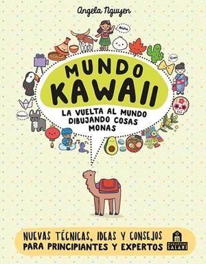 MUNDO KAWAII. LA VUELTA AL MUNDO DIBUJANDO COSAS MONAS | 9791259570932 | NGUYEN, ANGELA | Llibreria La Gralla | Llibreria online de Granollers
