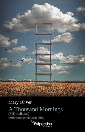 A THOUSAND MORNINGS (EDICIÓN BILINGÜE INGLÉS/ ESPAÑOL) | 9788418694721 | OLIVER, MARY | Llibreria La Gralla | Llibreria online de Granollers