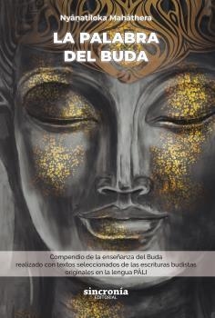 PALABRA DEL BUDA, LA (N.E) | 9788412461800 | NYÂNATILOKA MAHÂTHERA | Llibreria La Gralla | Llibreria online de Granollers