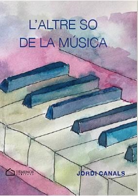 ALTRE SO DE LA MÚSICA, L' | 9788412464696 | CANALS PRATS, JORDI | Llibreria La Gralla | Librería online de Granollers