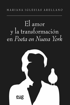 AMOR Y LA TRANSFORMACIÓN EN POETA EN NUEVA YORK, EL | 9788433869234 | IGLESIAS ARELLANO, MARIANA | Llibreria La Gralla | Llibreria online de Granollers