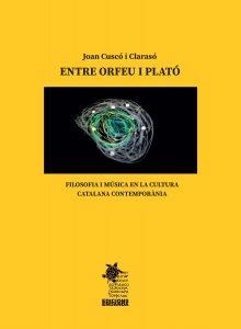 ENTRE ORFEU I PLATÓ | 9788412346992 | CUSCÓ, JOAN | Llibreria La Gralla | Librería online de Granollers