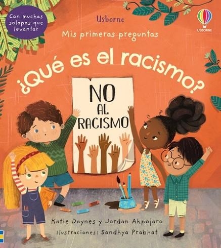 QUE ES EL RACISMO | 9781801312295 | DAYNES, KATIE / DAYNES, KATIE / AKPOJARO, JORDAN / AKPOJARO, JORDAN | Llibreria La Gralla | Llibreria online de Granollers