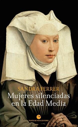 MUJERES SILENCIADAS EN LA EDAD MEDIA | 9788418322587 | FERRER, SANDRA | Llibreria La Gralla | Librería online de Granollers