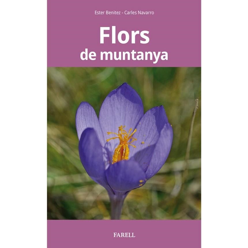 FLORS DE MUNTANYA | 9788417116545 | BENÍTEZ, ESTER | Llibreria La Gralla | Llibreria online de Granollers