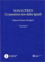 NOSALTRES (A NOSOTROS NOS DABA IGUAL) | 9788418601767 | TORNERO BRUGUÉS, HELENA | Llibreria La Gralla | Llibreria online de Granollers