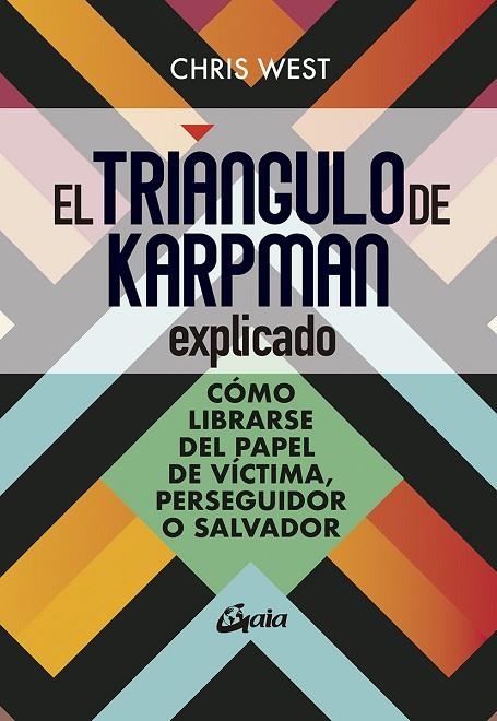 TRIÁNGULO DE KARPMAN EXPLICADO, EL | 9788484459699 | WEST, CHRIS | Llibreria La Gralla | Librería online de Granollers