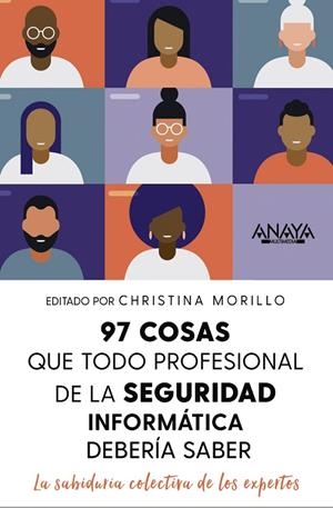 97 COSAS QUE TODO PROFESIONAL DE SEGURIDAD DE LA INFORMACIÓN DEBE SABER | 9788441545052 | MORRILLO, CHRISTINA | Llibreria La Gralla | Llibreria online de Granollers