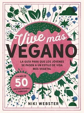 VIVE MÁS VEGANO | 9788441544857 | WEBSTER, NIKI | Llibreria La Gralla | Librería online de Granollers