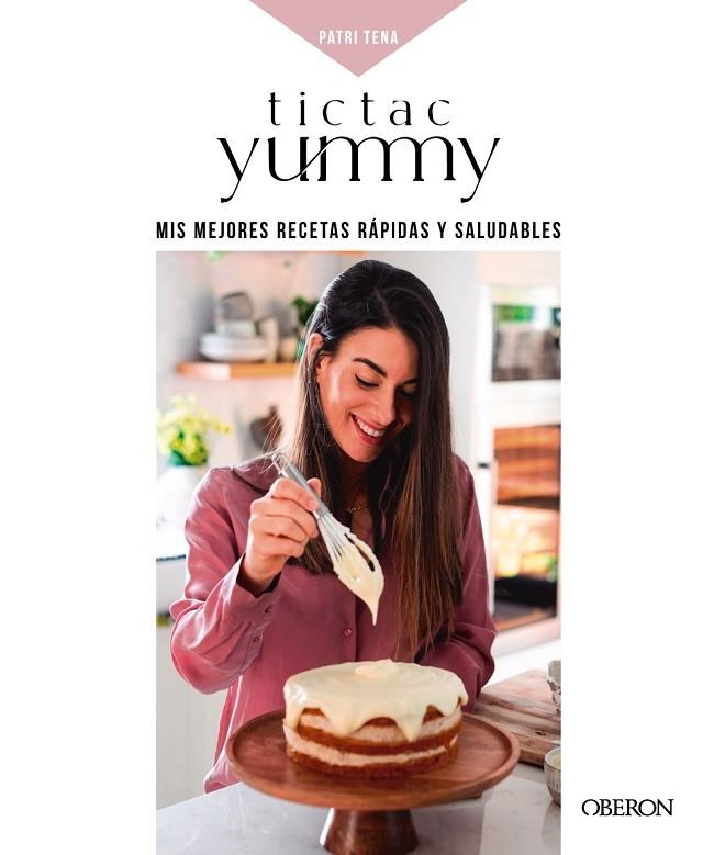 TICTACYUMMY | 9788441545243 | TENA, PATRI | Llibreria La Gralla | Librería online de Granollers