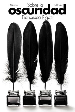 SOBRE LA OSCURIDAD (BOLSILLO) | 9788413626642 | RIGOTTI, FRANCESCA | Llibreria La Gralla | Librería online de Granollers