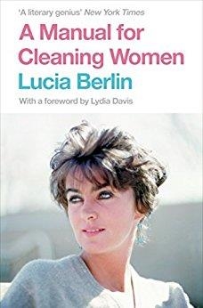 A MANUAL FOR CLEANING WOMEN : SELECTED STORIES | 9781447294894 | BERLIN, LUCIA | Llibreria La Gralla | Llibreria online de Granollers
