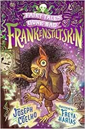 FRANKENSTILTSKIN FAIRY TALES GONE BAD | 9781406389678 | COELHO, JOSEPH | Llibreria La Gralla | Llibreria online de Granollers