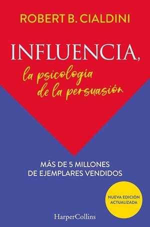 INFLUENCIA. LA PSICOLOGÍA DE LA PERSUASIÓN | 9788491396901 | B.CIALDINI, ROBERT | Llibreria La Gralla | Llibreria online de Granollers