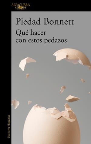 QUÉ HACER CON ESTOS PEDAZOS | 9788420461342 | BONNETT, PIEDAD | Llibreria La Gralla | Librería online de Granollers