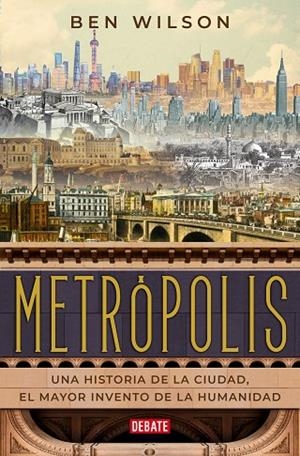 METRÓPOLIS | 9788418006470 | WILSON, BEN | Llibreria La Gralla | Llibreria online de Granollers