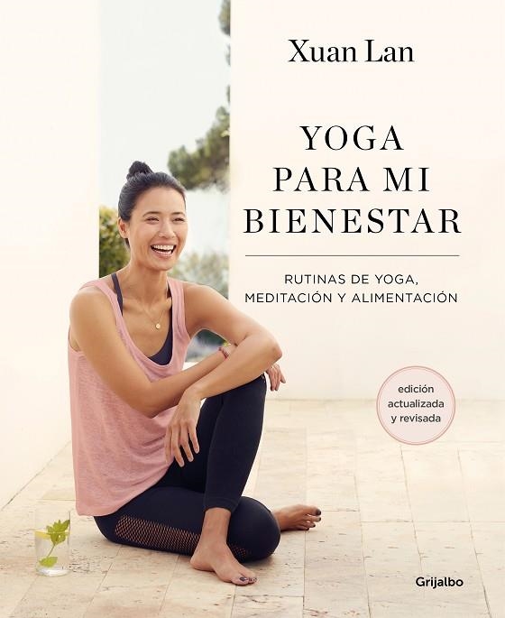 YOGA PARA MI BIENESTAR (EDICIÓN ACTUALIZADA) | 9788418055386 | XUAN LAN | Llibreria La Gralla | Llibreria online de Granollers