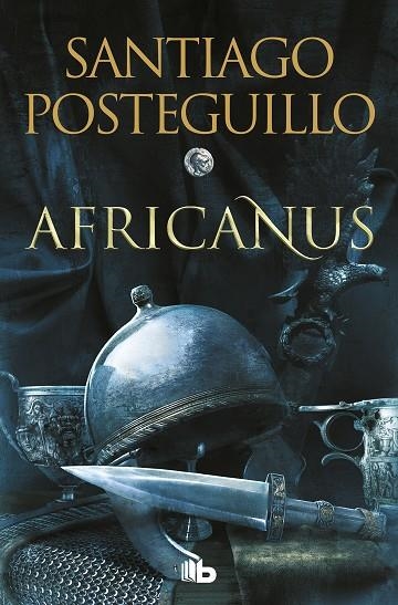 AFRICANUS (BOLSILLO - TRILOGÍA AFRICANUS 1) | 9788413143583 | POSTEGUILLO, SANTIAGO | Llibreria La Gralla | Librería online de Granollers