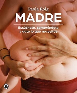 MADRE | 9788402426796 | ROIG, PAOLA | Llibreria La Gralla | Librería online de Granollers