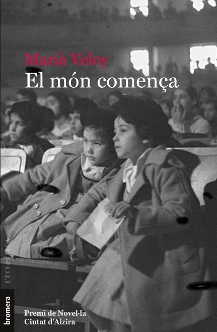 MÓN COMENÇA, EL | 9788413582757 | VELOY, MARIÀ | Llibreria La Gralla | Librería online de Granollers