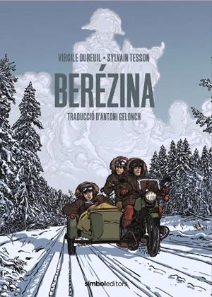 BERÉZINA | 9788418696053 | TESSON, SYLVAIN / DUREUIL, VIRGILE | Llibreria La Gralla | Llibreria online de Granollers