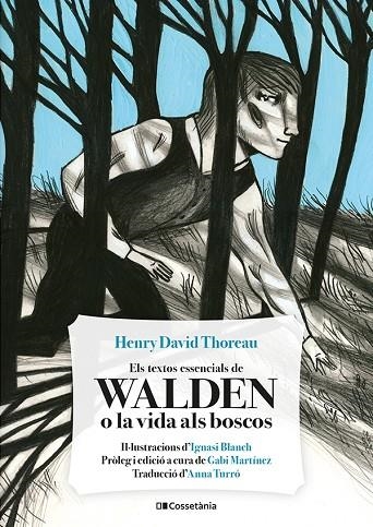 TEXTOS ESSENCIALS DE WALDEN O LA VIDA ALS BOSCOS, ELS | 9788413561691 | THOREAU, HENRY DAVID | Llibreria La Gralla | Llibreria online de Granollers