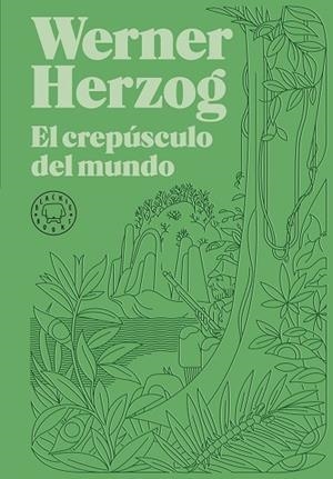 CREPÚSCULO DEL MUNDO, EL | 9788418733925 | HERZOG, WERNER | Llibreria La Gralla | Librería online de Granollers