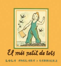 MÉS PETIT DE TOTS, EL | 9788412270495 | ANGLADA, LOLA | Llibreria La Gralla | Llibreria online de Granollers