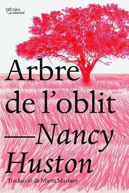 ARBRE DE L'OBLIT | 9788412438239 | HUSTON, NANCY | Llibreria La Gralla | Llibreria online de Granollers