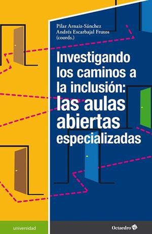 INVESTIGANDO LOS CAMINOS A LA INCLUSIÓN: LAS AULAS ABIERTAS ESPECIALIZADAS | 9788418615184 | VV. AA. | Llibreria La Gralla | Librería online de Granollers