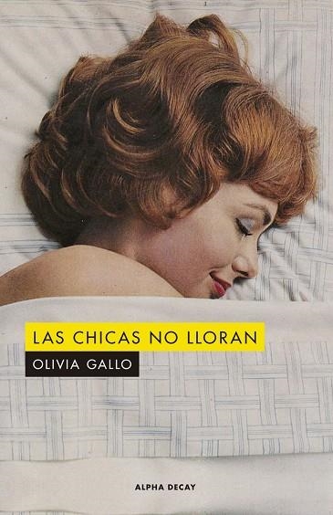 CHICAS NO LLORAN, LAS | 9788412478716 | GALLO, OLIVIA | Llibreria La Gralla | Librería online de Granollers