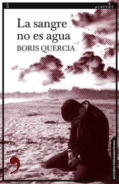 SANGRE NO ES AGUA, LA | 9788418584411 | QUERCIA, BORIS | Llibreria La Gralla | Librería online de Granollers