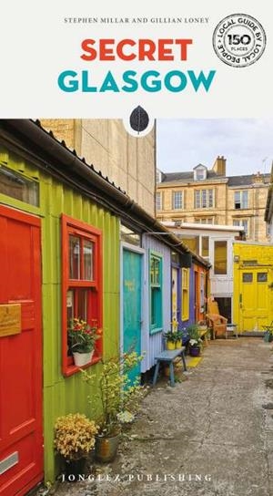 SECRET GLASGOW (ENGLISH) | 9782361953577 | GILLIAN LONEY | Llibreria La Gralla | Librería online de Granollers