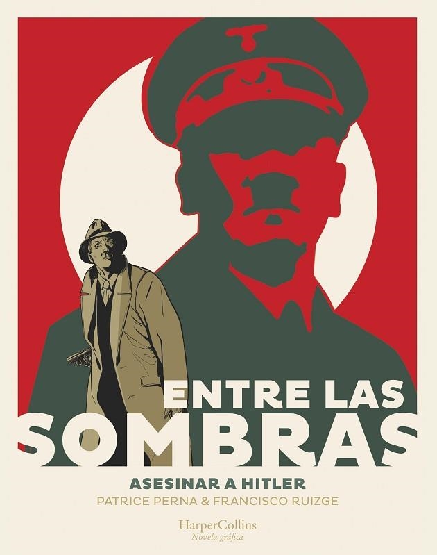 ENTRE LAS SOMBRAS. ASESINAR A HITLER | 9788491396857 | PERNA, PATRICE | Llibreria La Gralla | Llibreria online de Granollers