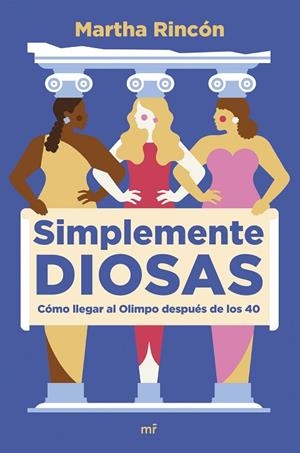 SIMPLEMENTE DIOSAS | 9788427049598 | RINCÓN, MARTHA | Llibreria La Gralla | Librería online de Granollers