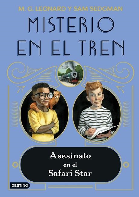 MISTERIO EN EL TREN 3. ASESINATO EN EL SAFARI STAR | 9788408254058 | LEONARD, M.G. / SEDGMAN, SAM | Llibreria La Gralla | Llibreria online de Granollers