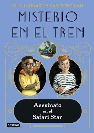MISTERIO EN EL TREN 3. ASESINATO EN EL SAFARI STAR | 9788408254058 | LEONARD, M.G. / SEDGMAN, SAM | Llibreria La Gralla | Librería online de Granollers