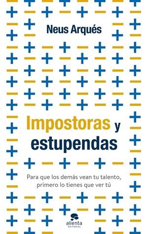 IMPOSTORAS Y ESTUPENDAS | 9788413441399 | ARQUÉS, NEUS | Llibreria La Gralla | Librería online de Granollers