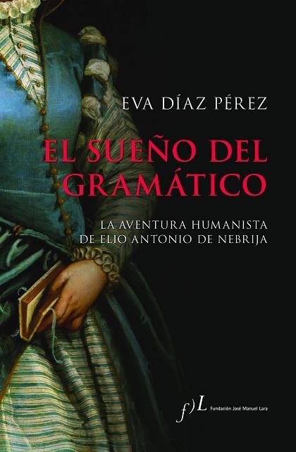 SUEÑO DEL GRAMÁTICO, EL | 9788417453886 | DÍAZ PÉREZ, EVA | Llibreria La Gralla | Llibreria online de Granollers