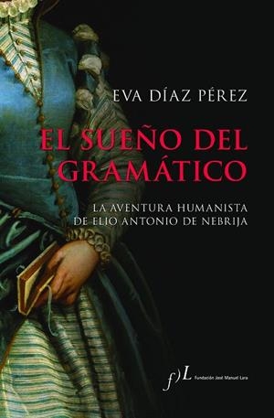 SUEÑO DEL GRAMÁTICO, EL | 9788417453886 | DÍAZ PÉREZ, EVA | Llibreria La Gralla | Librería online de Granollers