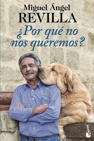 POR QUÉ NO NOS QUEREMOS? (BOLSILLO) | 9788467065183 | REVILLA, MIGUEL ÁNGEL | Llibreria La Gralla | Librería online de Granollers