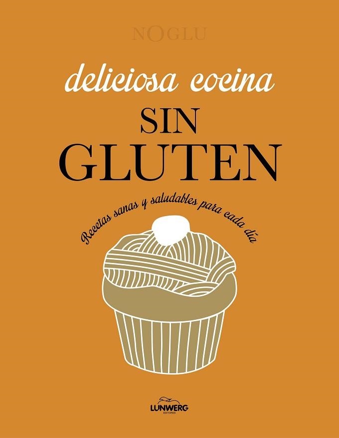 DELICIOSA COCINA SIN GLUTEN | 9788418820403 | JULES, FRÉDÉRIQUE / LEPOUTRE, JENNIFER / YANASE, MITSURU | Llibreria La Gralla | Llibreria online de Granollers